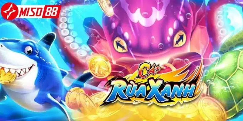 Sơ qua về game bắn cá rùa xanh